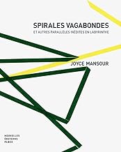 Seller image for Spirales vagabondes et autres paralleles inedites en labyrinthe for sale by Dmons et Merveilles