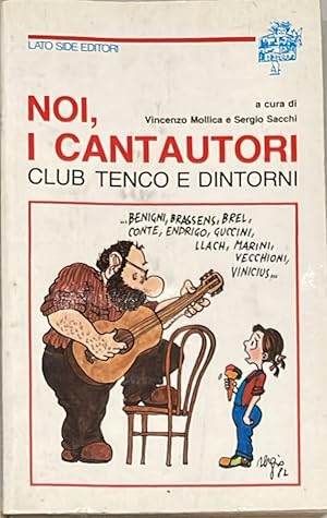 Seller image for Noi, i cantautori. Club tengo e dintorni for sale by librisaggi