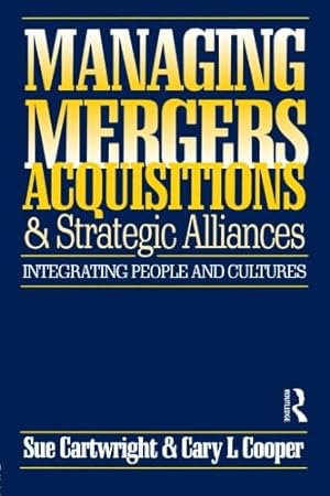 Seller image for Managing Mergers Acquisitions and Strategic Alliances for sale by Redux Books