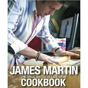 Bild des Verkufers fr JAMES MARTIN - THE GREAT BRITISH VILLAGE SHOW COOKBOOK zum Verkauf von WeBuyBooks