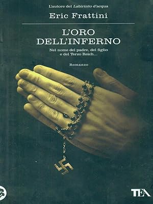 Bild des Verkufers fr L'oro dell'inferno zum Verkauf von Librodifaccia