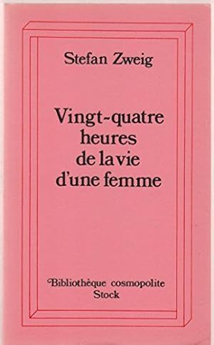 Bild des Verkufers fr VINGT-QUATRE HEURES DE LA VIE D'UNE FEMME zum Verkauf von librairie philippe arnaiz