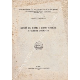 Immagine del venditore per Scienza del diritto e diritto naturale in Giuseppe Capograssi venduto da Libreria Antiquaria Giulio Cesare di Daniele Corradi