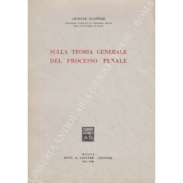 Immagine del venditore per Sulla teoria generale del processo penale venduto da Libreria Antiquaria Giulio Cesare di Daniele Corradi