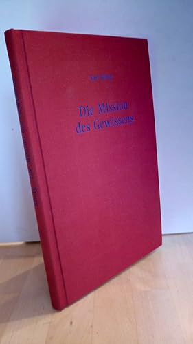 Die Mission des Gewissens : fünf Vorträge gehalten in Föhrenbühl vom 13. Dezember 1964 bis 6. Jan...