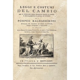 Imagen del vendedor de Leggi e costumi del cambio che si osservano nelle principali piazze di Europa e singolarmente in quella di Livorno a la venta por Libreria Antiquaria Giulio Cesare di Daniele Corradi