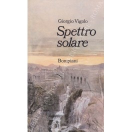 Bild des Verkufers fr Spettro solare zum Verkauf von Libreria Antiquaria Giulio Cesare di Daniele Corradi