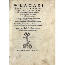 Bild des Verkufers fr Annotationes in legem II. De captivis & postliminio reversis, in quibus tractatur de re navali, per authorem recognitae. Eivsdem annotationes in tractatum De auro & argento legato, quibus vestimentorum & vasculorum genera explicantur. His omnibus, imagines ab antiquissimis monumentis desumptas, ad argumenti declaratione subiunximus. Item Antonii Thylesii De coloribus libellus,  coloribus vestium non alienus zum Verkauf von Libreria Antiquaria Giulio Cesare di Daniele Corradi