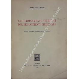 Imagen del vendedor de Gli ordinamenti giuridici del Rinascimento medievale a la venta por Libreria Antiquaria Giulio Cesare di Daniele Corradi