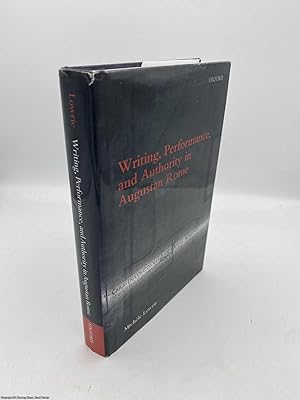 Seller image for Writing, Performance, and Authority in Augustan Rome for sale by 84 Charing Cross Road Books, IOBA