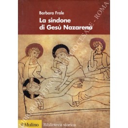 Immagine del venditore per La sindone di Ges Nazareno venduto da Libreria Antiquaria Giulio Cesare di Daniele Corradi