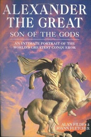 Seller image for Alexander the Great: Son of the Gods for sale by WeBuyBooks