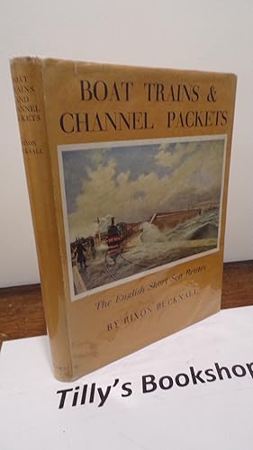 Imagen del vendedor de Boats, Trains & Channel Packets: The English Short Sea Routes a la venta por Tilly's Bookshop