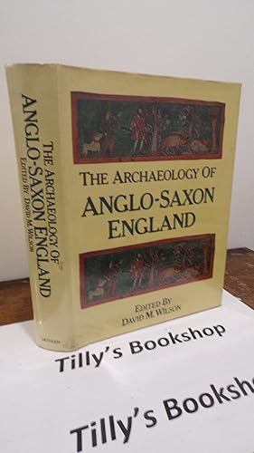 The Archaeology of Anglo-Saxon England