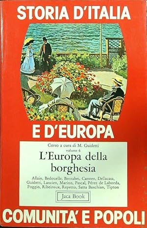 Storia d'Italia e d'Europa: comunita' e popoli vol.6: L'Europa della borghesia