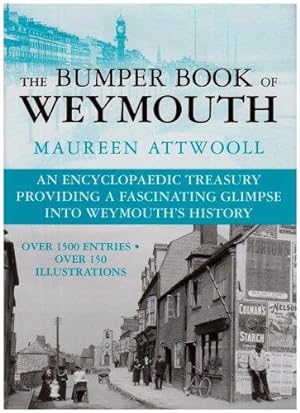 Seller image for The Bumper Book of Weymouth for sale by WeBuyBooks