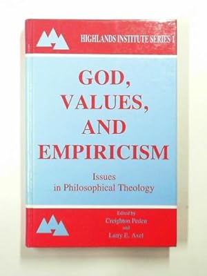 Imagen del vendedor de God, values and empiricism: issues in philosophical theology a la venta por Cotswold Internet Books