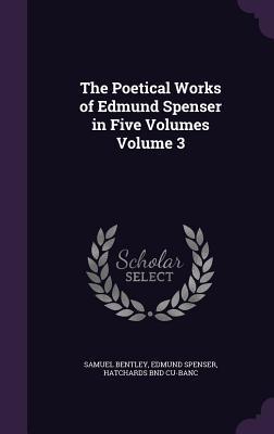 Bild des Verkufers fr The Poetical Works of Edmund Spenser in Five Volumes Volume 3 zum Verkauf von moluna