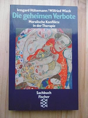Seller image for Die geheimen Verbote. Moralische Konflikte in der Therapie. for sale by Antiquariat Steinwedel