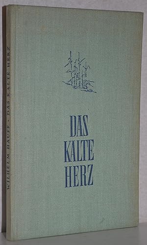 Das kalte Herz. Ein Märchen. 11.-20. Tsd. M. Federzeichnungen von Erich Plat.