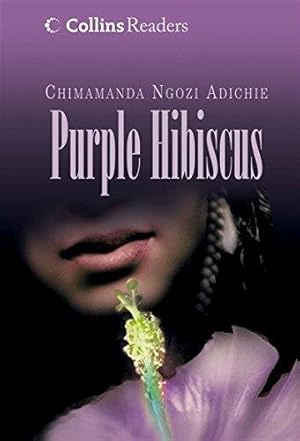 Image du vendeur pour Purple Hibiscus (Collins Readers) mis en vente par WeBuyBooks 2