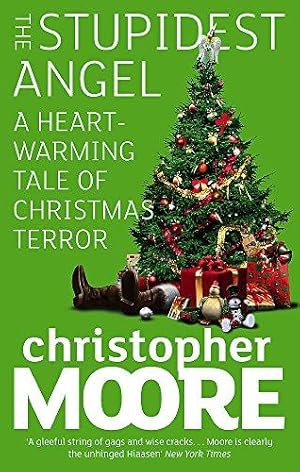 Image du vendeur pour The Stupidest Angel: A Heartwarming Tale of Christmas Terror (Tom Thorne Novels) mis en vente par WeBuyBooks