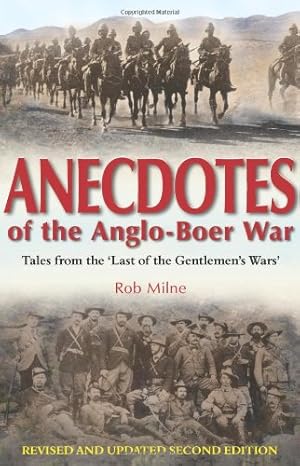 Bild des Verkufers fr Anecdotes of the Anglo-Boer War 1899-1902: Tales from 'The Last of the Gentlemen's Wars' [Soft Cover ] zum Verkauf von booksXpress