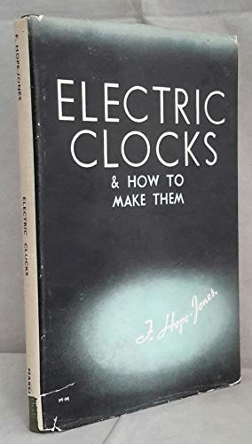 Image du vendeur pour Electric clocks and how to make them mis en vente par WeBuyBooks