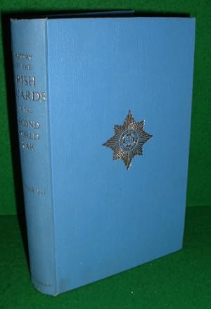 Seller image for HISTORY OF THE IRISH GUARDS IN THE SECOND WORLD WAR for sale by booksonlinebrighton
