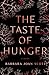 Immagine del venditore per The Taste of Hunger [Soft Cover ] venduto da booksXpress