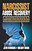 Seller image for Narcissist Abuse Recovery: The Ultimate Guide for How to Understand, Cope, and Move on from Narcissism in Toxic Relationships (Codependency and Narcissism: Breaking the Cycle) [Soft Cover ] for sale by booksXpress