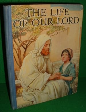THE LIFE OF OUR LORD (SCRIPTURE STORIES FOR CHILDREN)