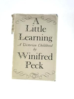 Image du vendeur pour A Little Learning Or A Victorian Childhood mis en vente par World of Rare Books