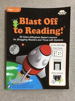 Immagine del venditore per Blast Off To Reading! 50 Orton-Gillingham Based Lessons For Struggling Readers & Those With Dyslexia (Reading Program Ages 7-13) venduto da Book Nook