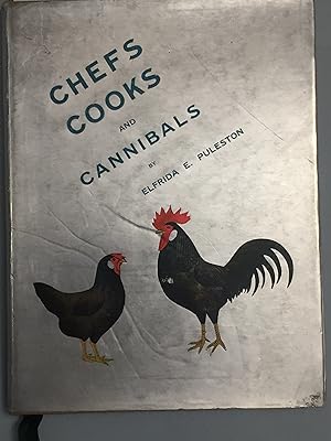 Chefs - Cooks and Cannibals and their various methods of cooking