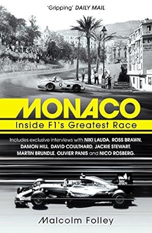 Imagen del vendedor de Monaco: Inside F1  s Greatest Race a la venta por WeBuyBooks 2