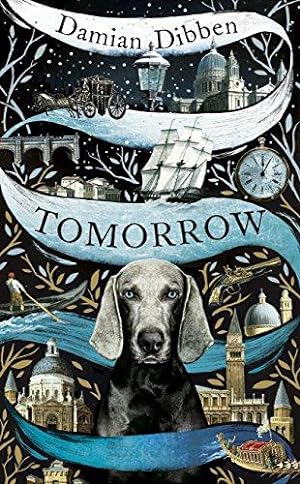 Imagen del vendedor de Tomorrow: The spellbinding historical tale for readers who love The Night Circus and The Mermaid and Mrs Hancock a la venta por WeBuyBooks