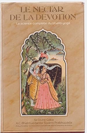 Seller image for Le nectar de la dvotion, la science complte du Bhakti-Yoga for sale by Ammareal