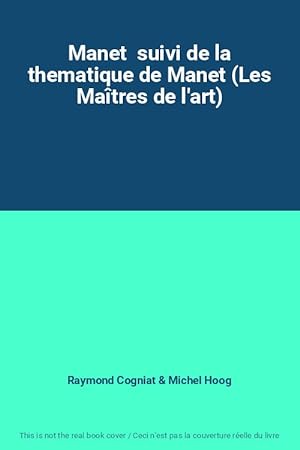 Immagine del venditore per Manet suivi de la thematique de Manet (Les Matres de l'art) venduto da Ammareal