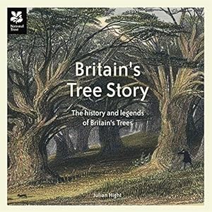 Seller image for Britain's Tree Story: The History and Legends of Britain's Ancient Trees (National Trust History & Heritage) for sale by WeBuyBooks