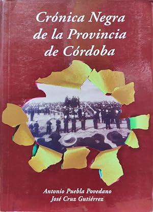 Imagen del vendedor de CRNICA NEGRA DE LA PROVINCIA DE CRDOBA. a la venta por ABACO LIBROS USADOS