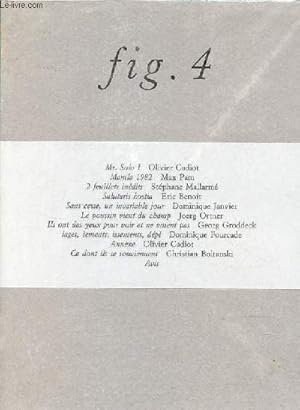 Seller image for Fig. 4 - Mr Solo I, olivier cadiot - manila 1982, max pam - 2 feuillets indits, stphane mallarm - salutaris hostia, eric benoit - sans cesse, un invariable jour, dominique janvier - le poussin vient du champ, joerg ortner . for sale by Le-Livre