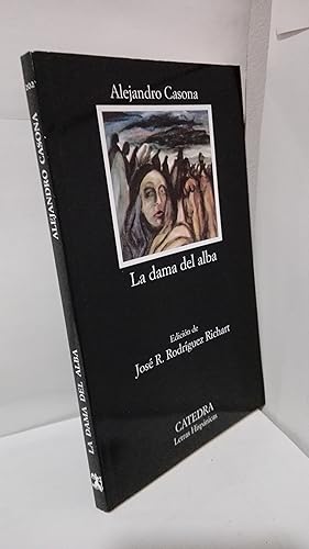 Imagen del vendedor de LA DAMA DEL ALBA (COLECCION CATEDRA LETRAS HISPANICAS N 202) a la venta por LIBRERIA  SANZ