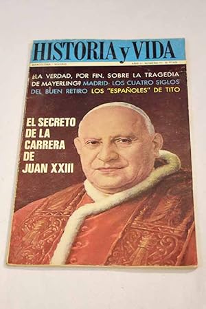 Imagen del vendedor de Historia y Vida, n 11 FEBRERO 1969:: El secreto de la carrera de Juan XXIII; La increble aventura de Bernadotte y Dsire Clary; Los personajes de la Biblia: Dbora, un lder que salva a Israel; Los espaoles de Tito; Un hroe de Annual; Del castillo de If a la isla de Montecristo; La conquista del Oeste: (2) La fiebre del oro; Los emigrados constitucionales espaoles de 1823; Julio Verne, profeta del siglo XX; Mayerling: La verdad; Biografa del Buen Retiro a la venta por Alcan Libros