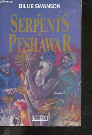 Bild des Verkufers fr Les Serpents de Peshawar zum Verkauf von Le-Livre