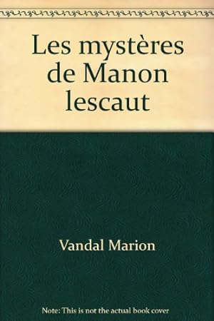 Bild des Verkufers fr Les mystres de Manon lescaut zum Verkauf von Ammareal