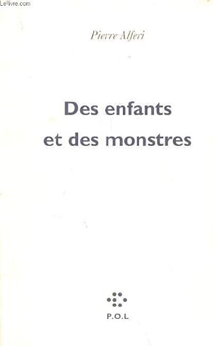 Image du vendeur pour Des enfants et des monstres. mis en vente par Le-Livre