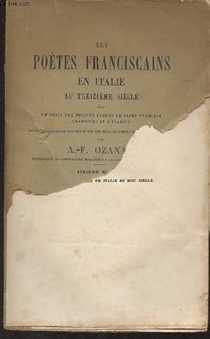 Bild des Verkufers fr Les potes franciscains en Italie au treizime sicle (6e dition) - "Oeuvres compltes de A.F. Ozanam" Tome 5 zum Verkauf von Le-Livre