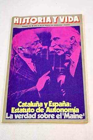 Historia y Vida, nº 104 NOVIEMBRE 1976:: La verdad sobre el Maine; Cataluña y España: el Estatuto...