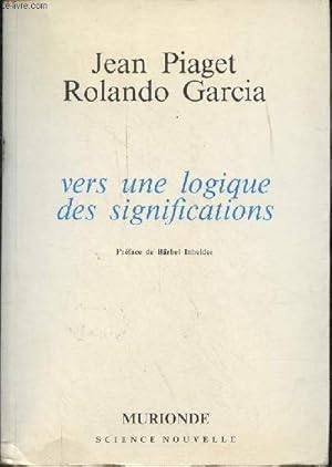 Seller image for Vers une logique des significations - Collection science nouvelle. for sale by Le-Livre